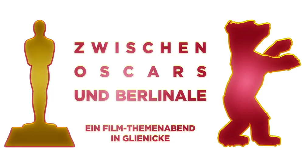 „Zwischen Oscars und Berlinale“. Ein Film-Themenabend in Glienicke